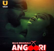 Angoori Part 1 2023 Ullu 480p 720p 1080p FilmyMeet
