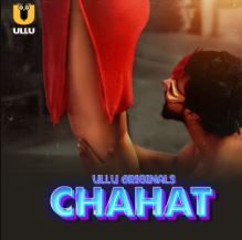 Chahat Part 1 2023 Ullu Web Series Download 480p 720p 1080p FilmyMeet