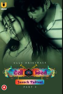Desi kisse Jaanch Padtaal Part 2 2023 Hindi Ullu Web Series Download 480p 720p 1080p FilmyMeet Filmyzilla