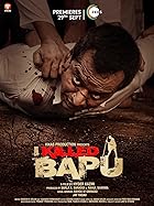 I Killed Bapu Filmyzilla 2023 Movie Download 480p 720p 1080p FilmyMeet
