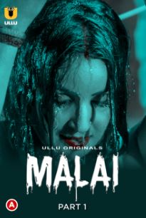 Malai Part 1 2023 Hindi Ullu Web Series Download 480p 720p 1080p FilmyMeet Filmyzilla Filmywap