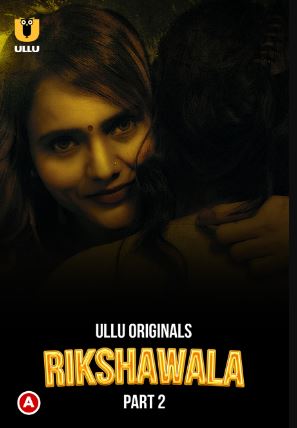 Rikshawala Part 2 2023 Hindi Ullu Web Series Download 480p 720p 1080p FilmyMeet Filmyzilla