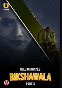 Rikshawala Part 3 2023 Hindi Ullu Web Series Download 480p 720p 1080p FilmyMeet Filmyzilla