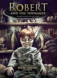 Robert And The Toymaker 2017 Hindi Dubbed English 480p 720p 1080p Movie Download