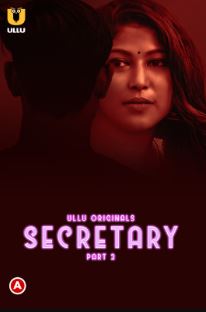 Secretary Part 2 2023 Hindi Ullu Web Series Download FilmyMeet